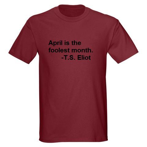 April is the foolest month.
